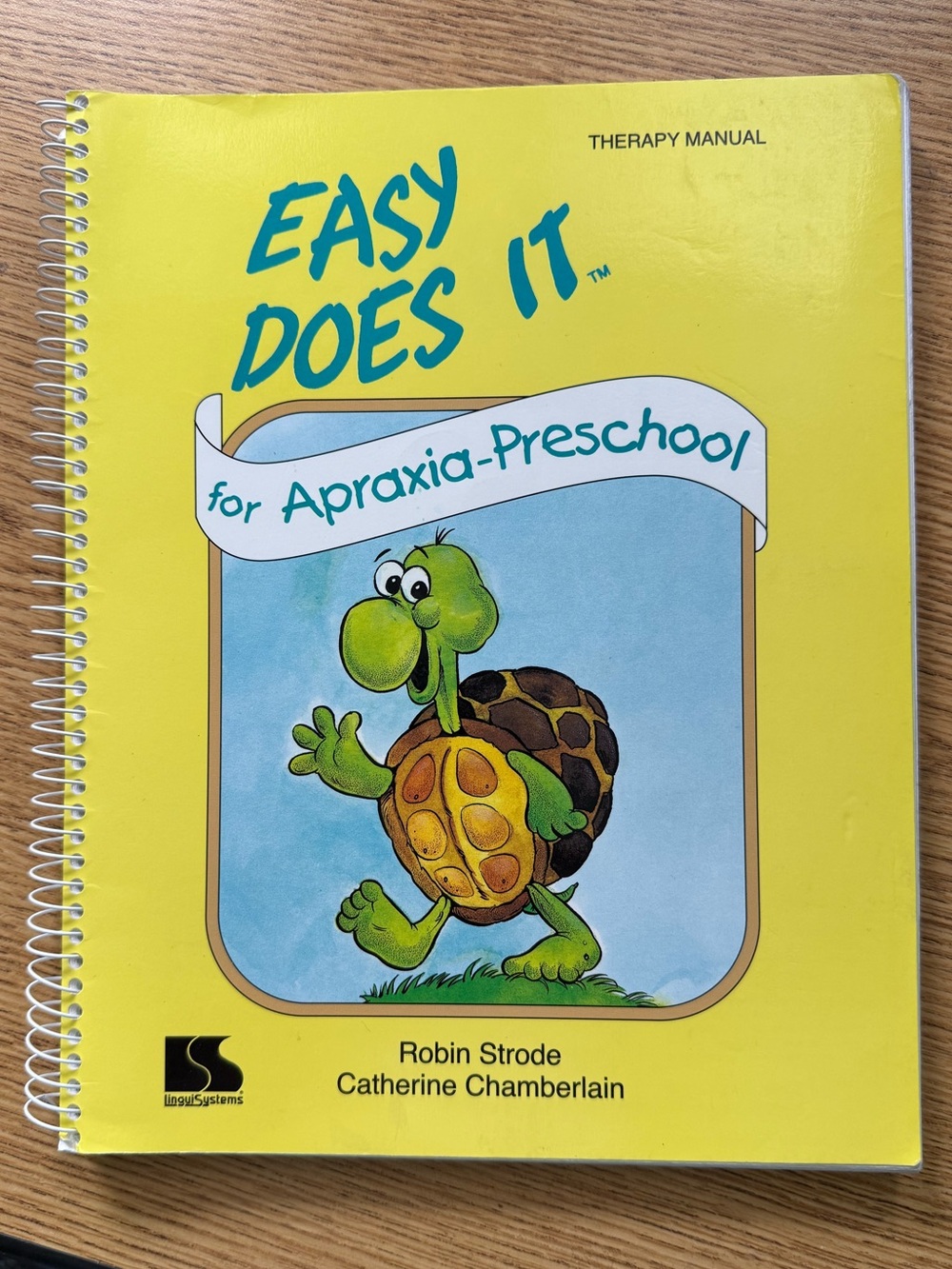 EASY DOES IT FOR APRAXIA PRESCHOOL THERAPY MANUAL By Robin Strode spiral bound
